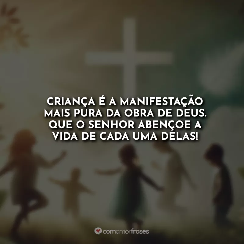 Dia das Crianças Frases Evangélicas Inspiradoras