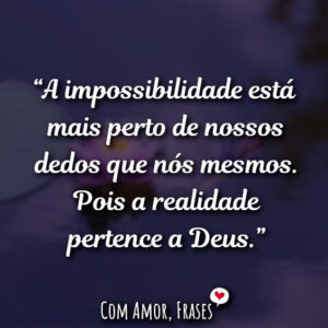 A impossibilidade está…