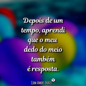 Depois de um tempo…