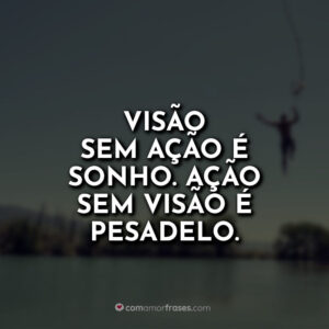 Visão sem ação