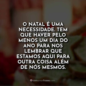 O Natal é uma