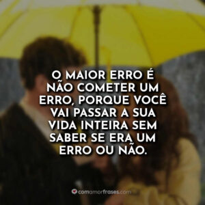 Frases da Série How I Met Your Mother - Com Amor, Frases