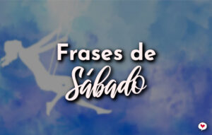 Frases de Sábado