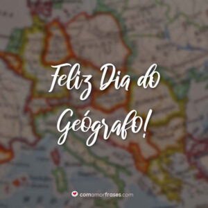 Feliz Dia do Geógrafo!