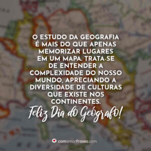 O estudo da geografia é mais do que apenas memorizar lugares em um mapa. Trata-se de entender a complexidade do nosso mundo, apreciando a diversidade de culturas que existe nos continentes. Feliz Dia do Geógrafo!