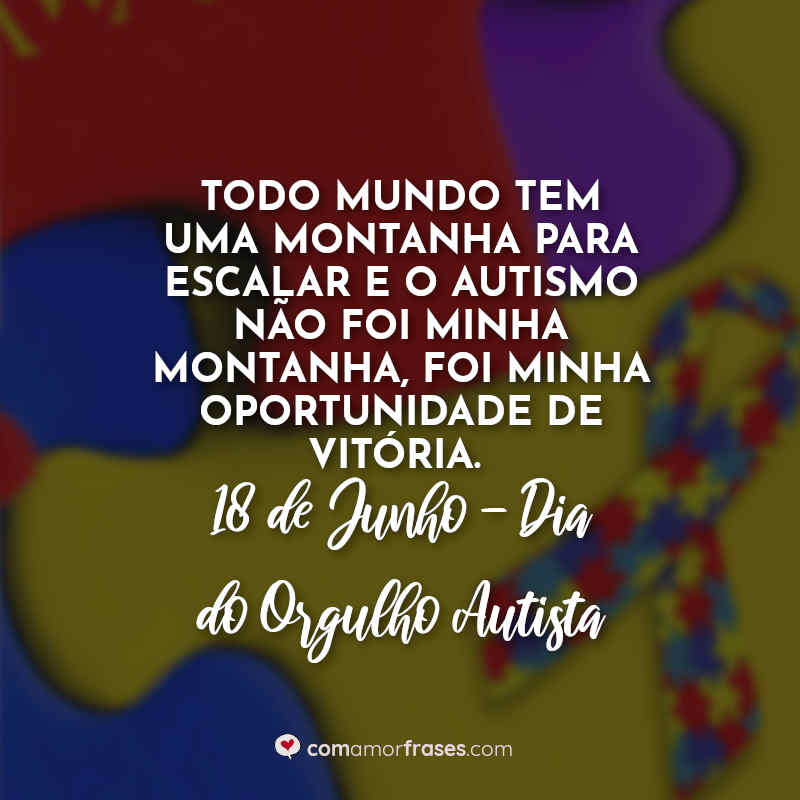 Frases Dia do Orgulho Autista: Todo mundo.