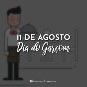 11 de Agosto – Dia do Garçom