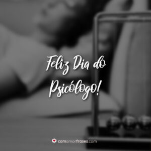 Feliz Dia do Psicólogo!