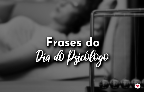 Frases do Dia do Psicólogo