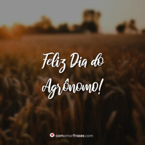 Feliz Dia do Agrônomo!
