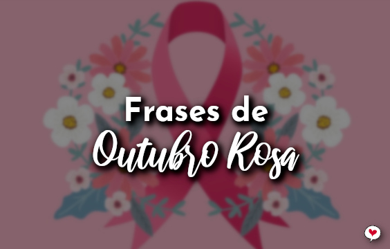 Frases de Outubro Rosa