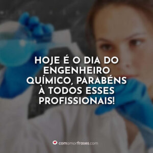 Hoje é o dia do Engenheiro Químico, parabéns à todos esses profissionais!