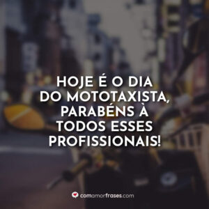 Hoje é o dia do Mototaxista, parabéns à todos esses profissionais!
