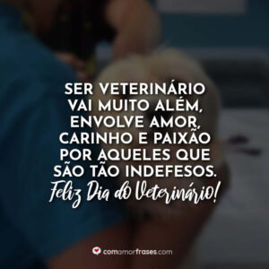 Ser veterinário vai muito além, envolve amor, carinho e paixão por aqueles que são tão indefesos. Feliz Dia do Veterinário!