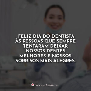 Feliz Dia do Dentista às pessoas que sempre tentaram deixar nossos dentes melhores e nossos sorrisos mais alegres.