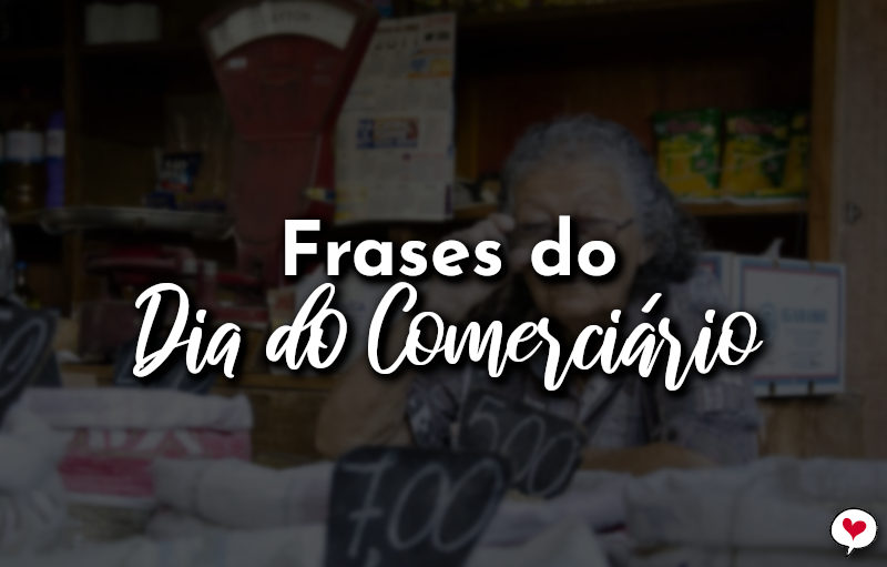 Frases do Dia do Comerciário