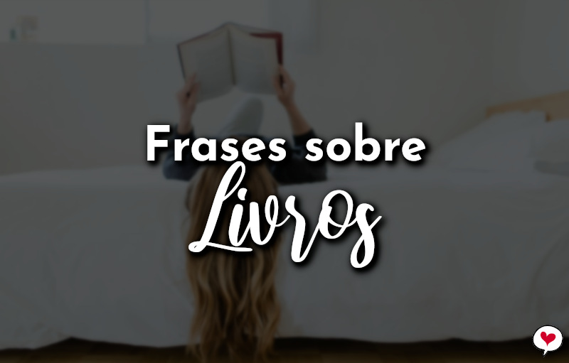 Frases sobre Livros