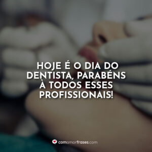 Hoje é o dia do Dentista, parabéns à todos esses profissionais!