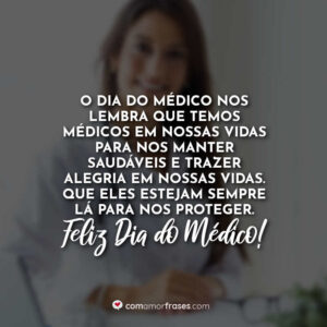 O Dia do Médico nos lembra que temos médicos em nossas vidas para nos manter saudáveis e trazer alegria em nossas vidas. Que eles estejam sempre lá para nos proteger. Feliz Dia do Médico!