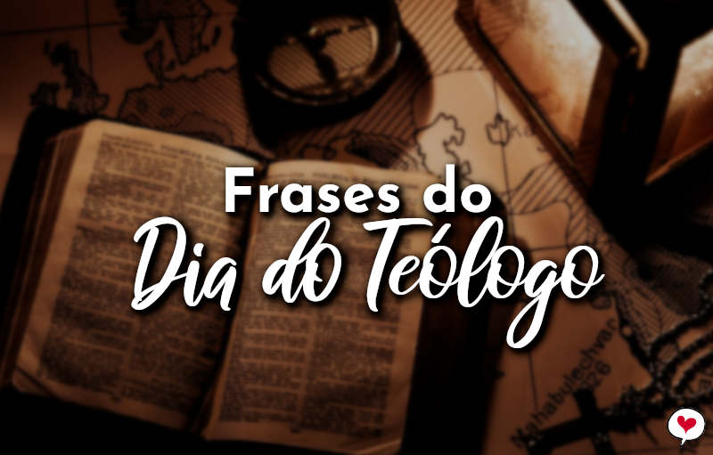 Frases do Dia do Teólogo