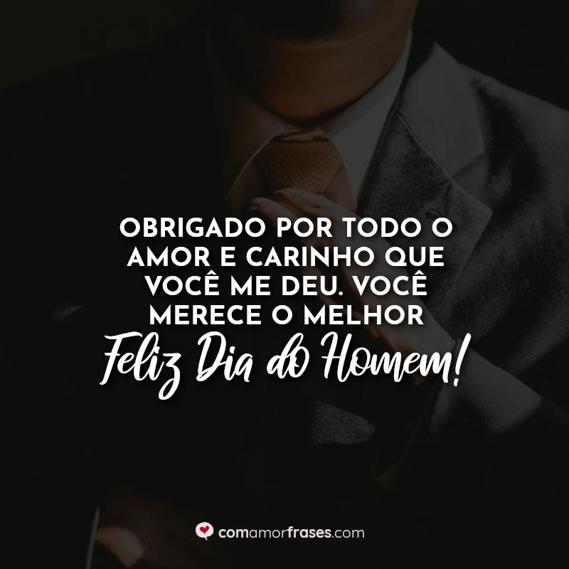 Frases do Dia Internacional do Homem: Obrigado por.