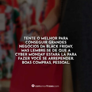 Tente o melhor para conseguir grandes negócios da Black Friday, mas lembre-se de que a Cyber ​​Monday estará lá para fazer você se arrepender. Boas compras, pessoal.
