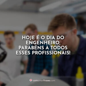 Hoje é o dia do engenheiro, parabéns à todos esses profissionais!
