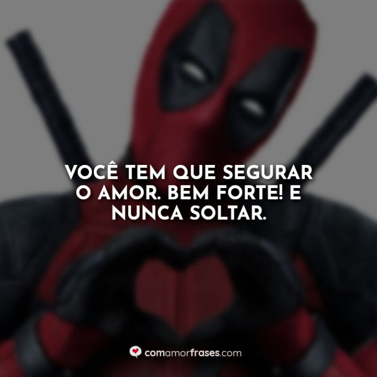 10 Melhores Frases de Deadpool » Com Amor, Frases