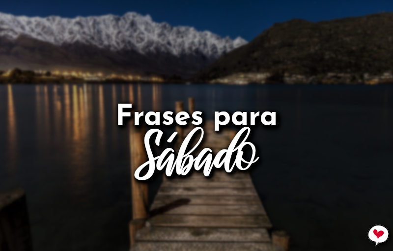 Frases para Sábado