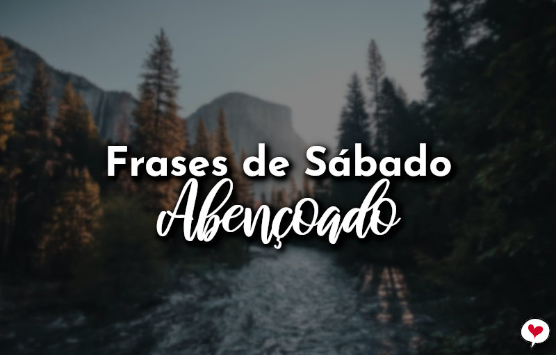 Frases de Sábado Abençoado