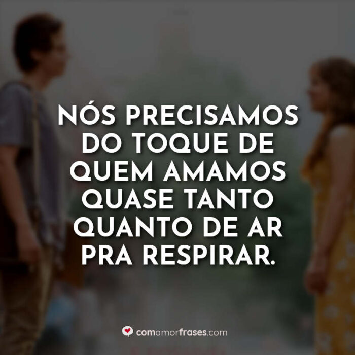 Melhores Frases de A Cinco Passos de Você Com Amor Frases