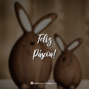 Feliz Páscoa!