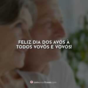 Feliz Dia dos Avós à todos vovôs e vovós!