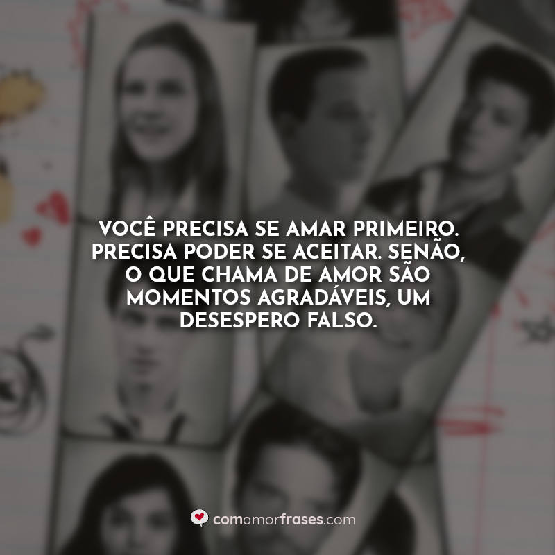 10 Melhores Frases de Love 101 » Com Amor, Frases