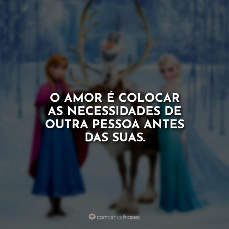Sonhar Que Nao Tem Força Nas Pernas 50 Melhores Frases de Frozen - Uma Aventura Congelante » Com Amor, Frases