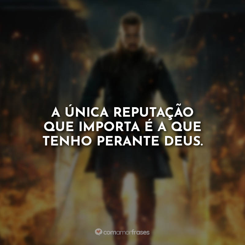 Frases The Last Kingdom Série.