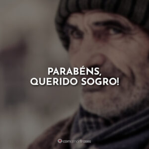 Parabéns, querido sogro!