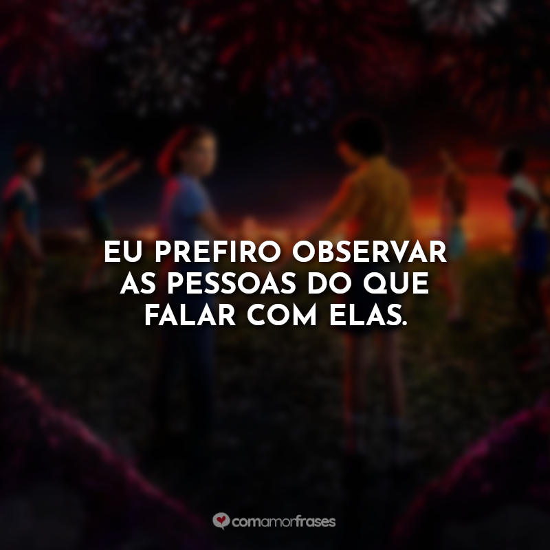 Frases Amigos Stranger Things.