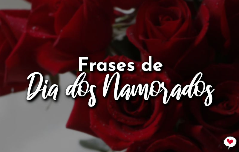 Frases de Dia dos Namorados