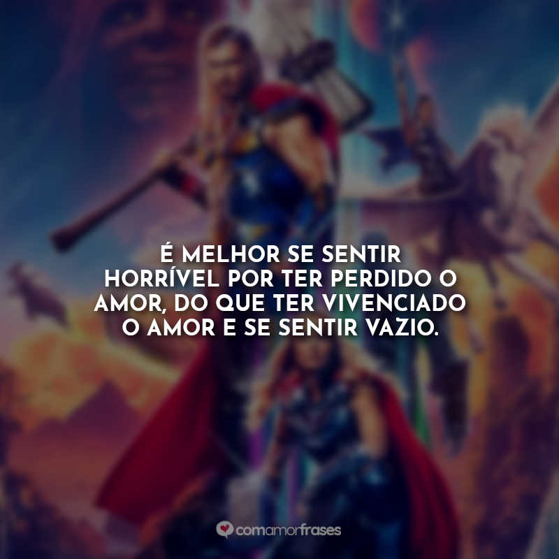 Frases Thor: Amor e Trovão Filme.