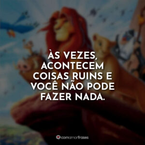 Às vezes, acontecem coisas ruins e você não pode fazer nada.