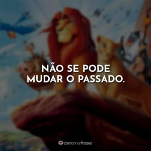 Não se pode mudar o passado.