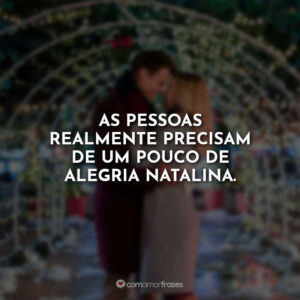 As pessoas realmente precisam de um pouco de alegria natalina.