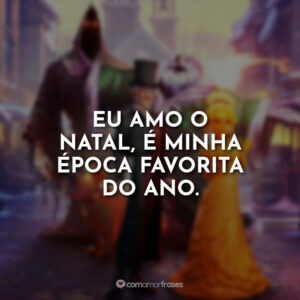 Eu amo o Natal, é minha época favorita do ano.