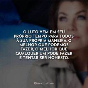 Frases de Grey's Anatomy (Série) - Com Amor, Frases