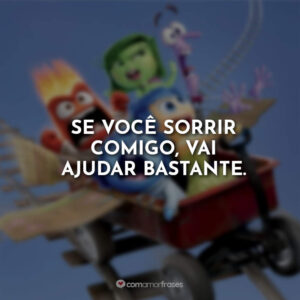 Se você sorrir comigo, vai ajudar bastante.