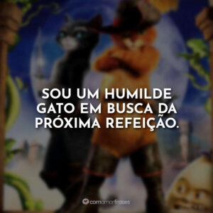 Sou um humilde gato em busca da próxima refeição.