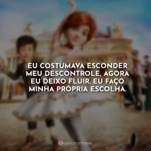 Eu costumava esconder meu descontrole, agora eu deixo fluir. Eu faço minha própria escolha.