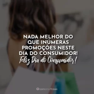 Nada melhor do que inúmeras promoções neste dia do consumidor! Feliz Dia do Consumidor!