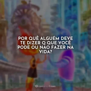 Por quê alguém deve te dizer o que você pode ou não fazer na vida? Elementos